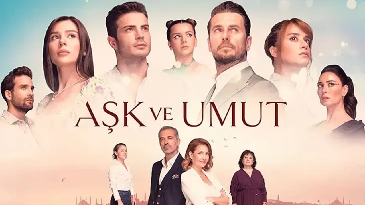 Ask ve Umut - عشق و امید