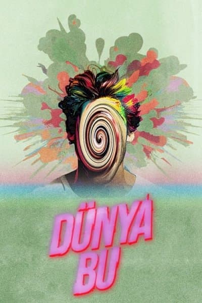 Dünya Bu - دنیا همینه