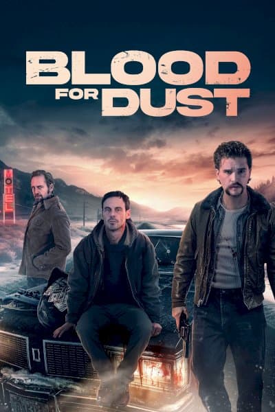 Blood for Dust