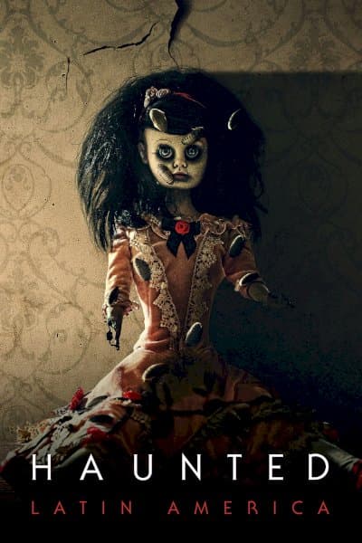 Haunted: Latin America