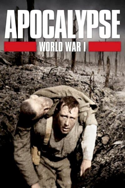 Apocalypse la 1ère Guerre mondiale