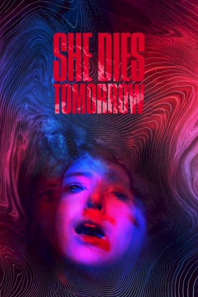 She Dies Tomorrow