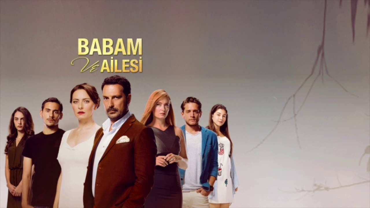بابام و خانواده اش – Babam ve Ailesi
