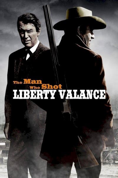 The Man Who Shot Liberty Valance