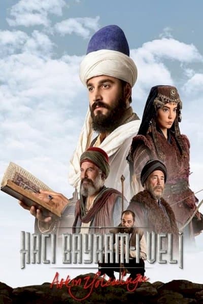 Askin Yolculugu: Haci Bayram Veli
