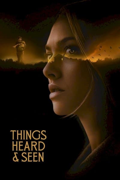 Things Heard &amp; Seen