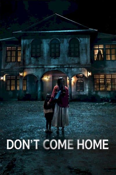Dont Come Home