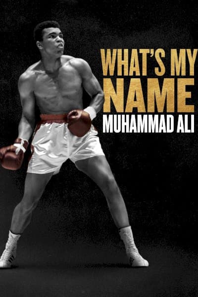 What's My Name: Muhammad Ali