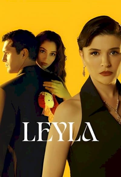Leyla: Hayat Ask Adalet – لیلا: زندگی عشق عدالت