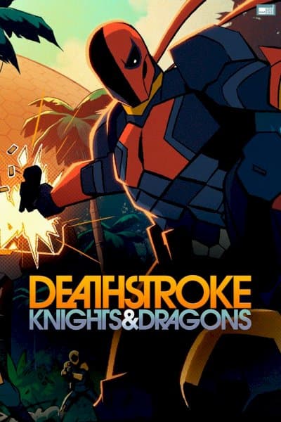 Deathstroke: Knights &amp; Dragons - The Movie