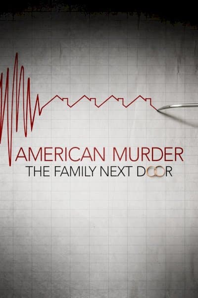 American Murder: The Family Next Door