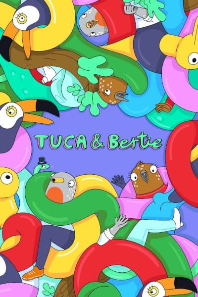 Tuca &amp; Bertie