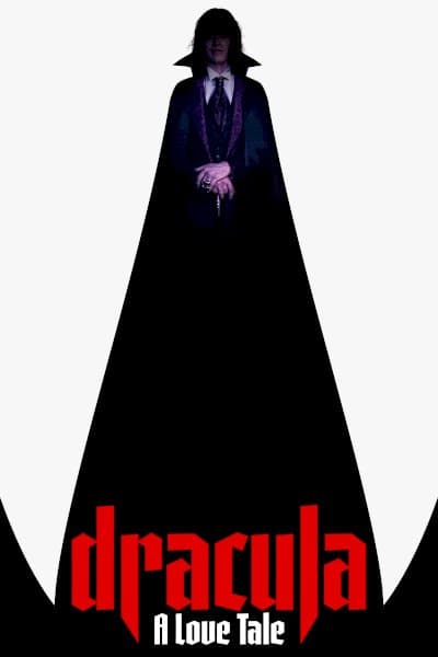 Dracula: A Love Tale