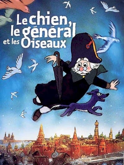 Le chien, le général et les oiseaux