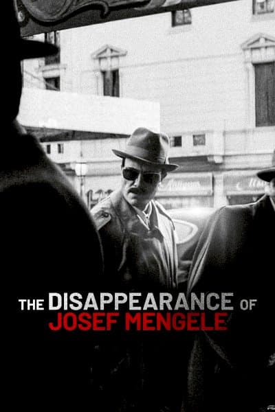 The Disappearance of Josef Mengele