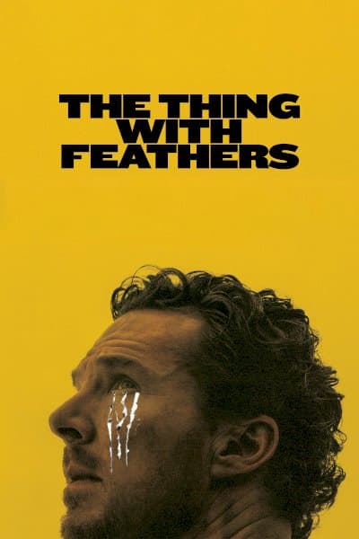 The Thing with Feathers