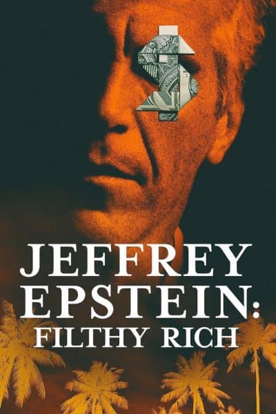 Jeffrey Epstein: Filthy Rich